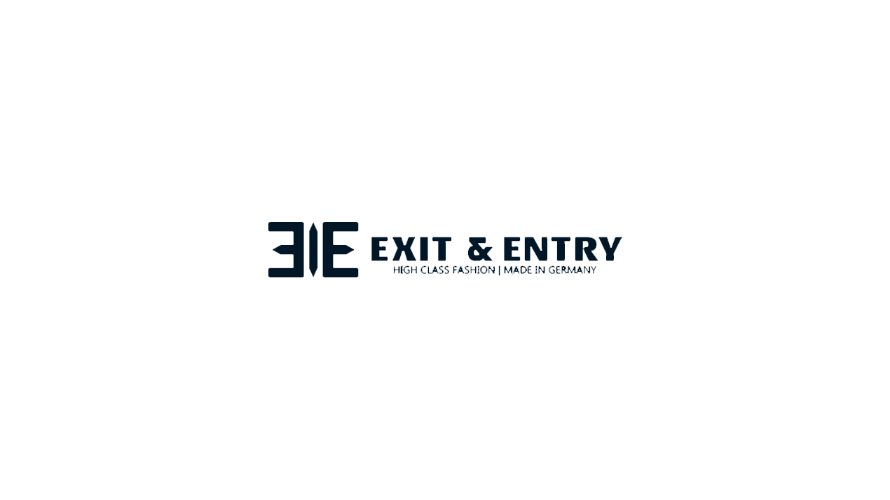Exit & Entry – High Class Fashion, Made in Germany